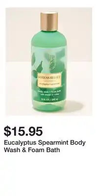 Bath & Body Works Eucalyptus Spearmint Body Wash & Foam Bath offer