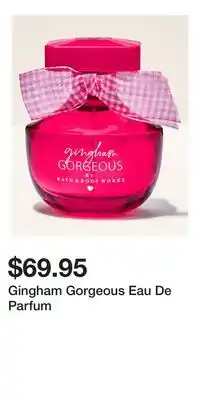 Bath & Body Works Gingham Gorgeous Eau De Parfum offer
