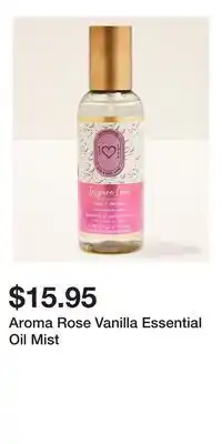 Bath & Body Works Aroma Rose Vanilla Essential Oil Mist offer