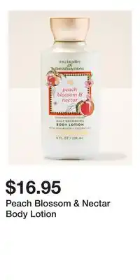 Bath & Body Works Peach Blossom & Nectar Body Lotion offer