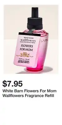 Bath & Body Works White Barn Flowers For Mom Wallflowers Fragrance Refill offer