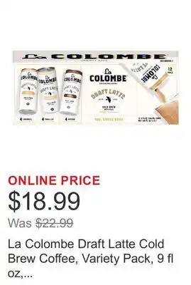 Costco La Colombe Draft Latte Cold Brew Coffee, Variety Pack, 9 fl oz, 12-count offer
