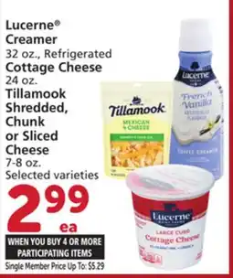 Albertsons Lucerne Creamer 32 oz.,Cottage Cheese 24 oz. Tillamook Shredded, Chunk or Sliced Cheese 7-8 oz offer