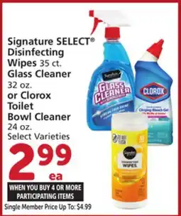 Albertsons Signature SELECT Disinfecting Wipes 35 ct. Glass Cleaner 32 oz. or Clorox Toilet Bowl Cleaner 24 oz offer