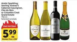 Vons André Sparkling, Sterling Vintner's Cabernet Sauvignon, Clos du Bois or Columbia Crest Grand Estate offer
