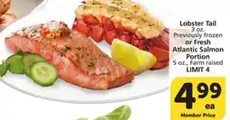 Vons Lobster Tail 3 oz. Previously frozen or Fresh Atlantic Salmon Portion 5 oz., Farm raised offer