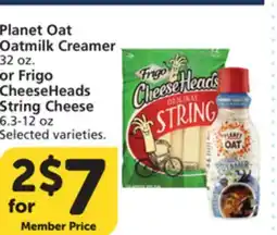Vons Planet Oat Oatmilk Creamer 32 oz. or Frigo CheeseHeads String Cheese 6.3-12 oz offer