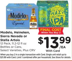 Ralphs Modelo, Heineken, Sierra Nevada or Stella Artois offer