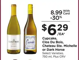 Ralphs Cupcake, Clos Du Bois, Chateau Ste. Michelle or Dark Horse offer
