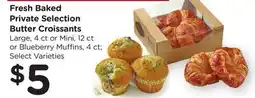 Ralphs Fresh Baked Private Selection Butter Croissants offer