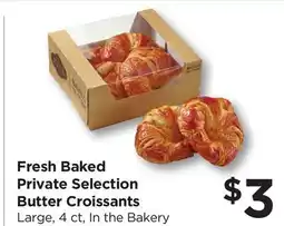 Food 4 Less Fresh Baked Private Selection Butter Croissants offer