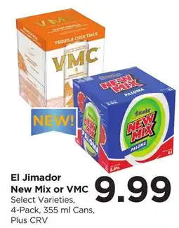 Food 4 Less El Jimador New Mix or VMC offer
