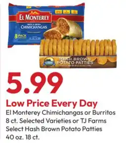 Stater Bros El Monterey Chimichangas or Burritos 8 ct. or TJ Farms Select Hash Brown Potato Patties 40 oz. 18 ct offer