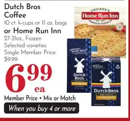 Pavilions Dutch Bros Coffee 10 ct. k-cups or 11 oz. bags or Home Run Inn 27-31oz offer