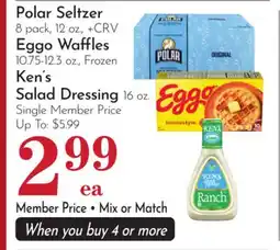 Pavilions Polar Seltzer 8 pack, 12 oz., Eggo Waffles 10.75-12.3 oz., Frozen Ken's Salad Dressing 16 oz offer