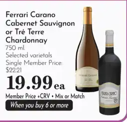 Pavilions Ferrari Carano Cabernet Sauvignon or Tré Terre Chardonnay offer