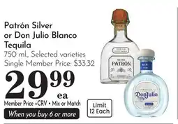 Pavilions Patrón Silver or Don Julio Blanco Tequila offer