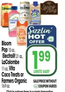 Jewel-Osco Bloom Pop 12 oz., Electrolit 21 oz., LaColombe 11 oz., Vita Coco Treats or Farmers Organic 16.9 oz offer
