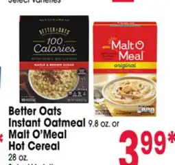 Jewel-Osco Better Oats Instant Oatmeal 9.8 oz. or Malt O'Meal Hot Cereal 28 oz offer