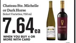 Mariano's Chateau Ste. Michelle or Dark Horse offer