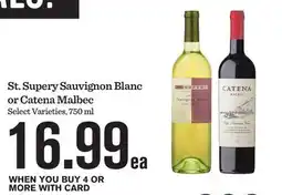 Mariano's St. Supery Sauvignon Blanc or Catena Malbec offer