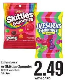 Mariano's Lifesavers or Skittles Gummies offer