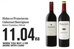 Mariano's Hahn or Franciscan Cabernet Sauvignon offer