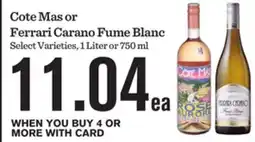 Mariano's Cote Mas or Ferrari Carano Fume Blanc offer
