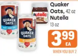 Tony’s Fresh Market Quaker Oats, 42 oz Nutella 13 oz offer
