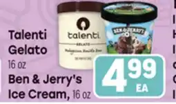 Tony’s Fresh Market Talenti Gelato, 16 oz Ben & Jerry's Ice Cream, 16 oz offer