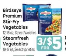 Tony’s Fresh Market Birdseye Premium Stir-Fry Vegetables 12-16 oz, Steamfresh Vegetables 10-12 oz offer