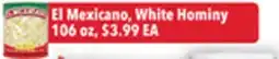 Tony’s Fresh Market El Mexicano, White Hominy offer