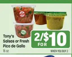 Tony’s Fresh Market Tony's Salsas or Fresh Pico de Gallo offer