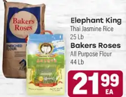 Tony’s Fresh Market Elephant King Thai Jasmine Rice 25 Lb Bakers Roses All Purpose Flour 44 Lb offer