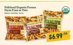 Sprouts Farmers Market Folkland Organic Frozen Farm Fries or Tots offer