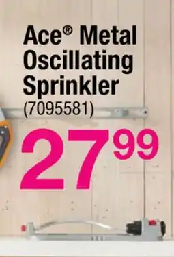 Ace Hardware Ace Metal Oscillating Sprinkler offer