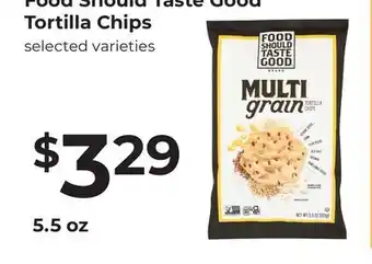 Lifethyme Food Should Taste Good Tortilla Chips offer