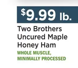 Heinen's Two Brothers Uncured Maple Honey Ham offer