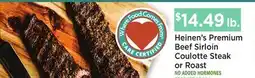Heinen's Heinen's Premium Beef Sirloin Coulotte Steak or Roast offer