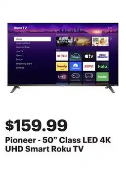 Best Buy Pioneer - 50 Class LED 4K UHD Smart Roku TV offer