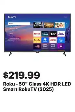Best Buy Roku - 50 Class 4K HDR LED Smart RokuTV (2025) offer