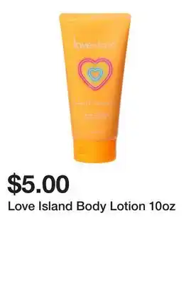 Five Below Love Island Body Lotion 10oz offer