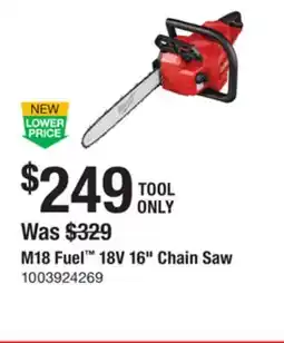 The Home Depot MILWAUKEE M18 Fuel 18V 16 Chain Saw offer