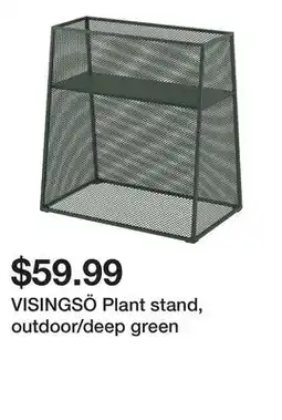 Ikea VISINGSÖ Plant stand, outdoor/deep green offer
