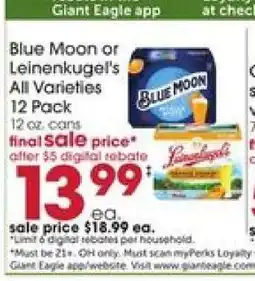 Giant Eagle Blue Moon or Leinenkugel's All Varieties 12 Pack offer