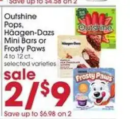 Giant Eagle Outshine Pops, Häagen-Dazs Mini Bars or Frosty Paws offer