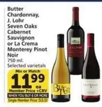 Albertsons Butter Chardonnay, J. Lohr Seven Oaks Cabernet Sauvignon or La Crema Monterey Pinot Noir offer