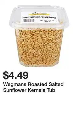 Wegmans Wegmans Roasted Salted Sunflower Kernels Tub offer