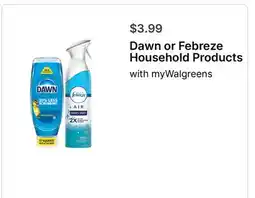 Walgreens Dawn or Febreze Household Products offer