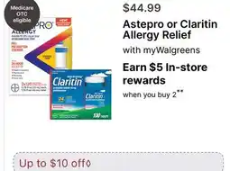 Walgreens Astepro or Claritin Allergy Relief offer